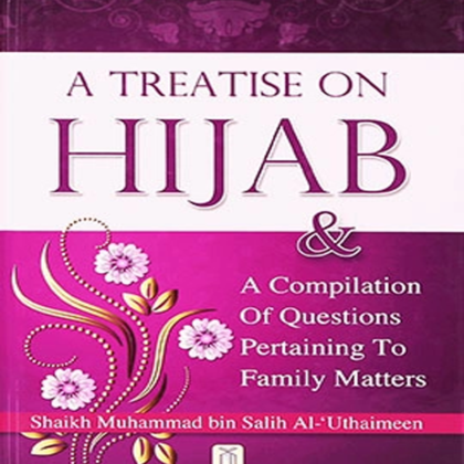 A Treatise on Hijab For Women empowerment, identity, faith, respect, choice.