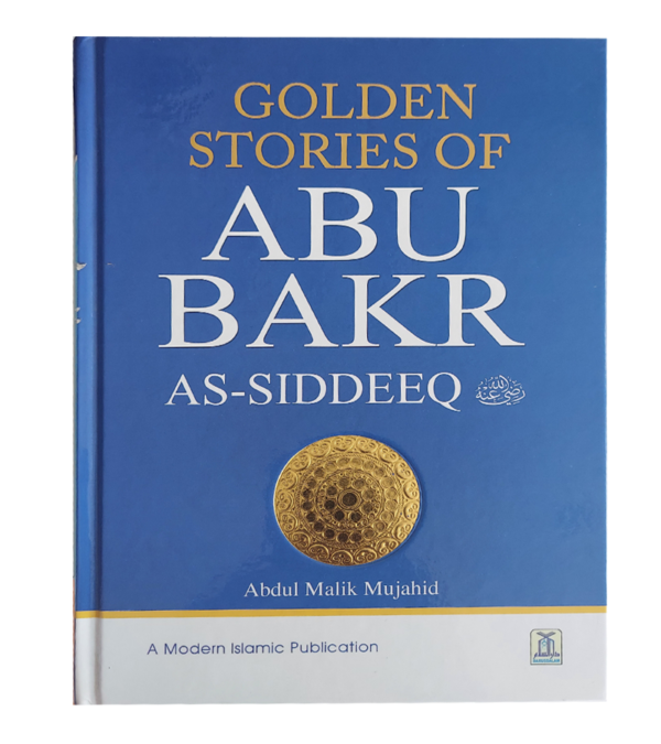 Golden Stories Of Abu Baker As-Siddeeq (Size-17x22cm)